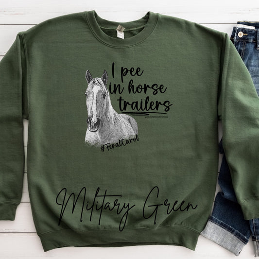 I pee in horse trailers-Crewneck Sweatshirt